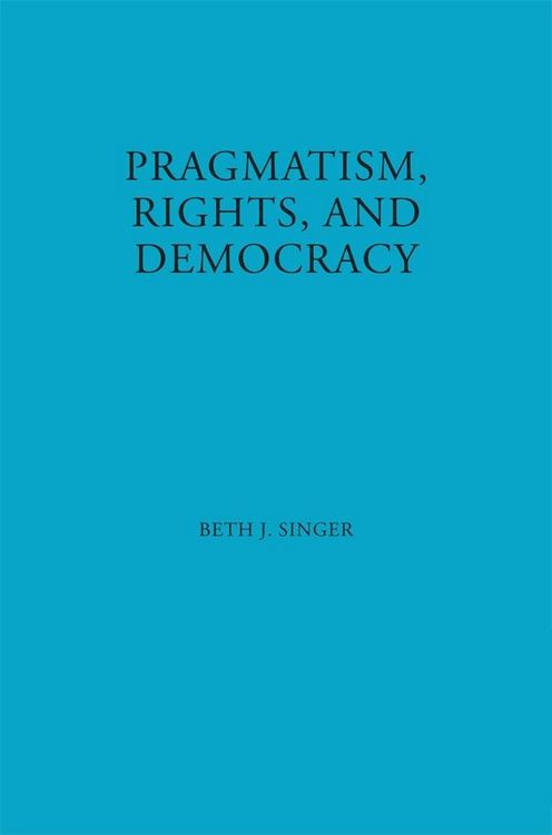 Produktbild: Pragmatism, Rights, and Democracy