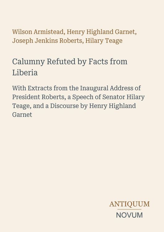 Produktbild: Calumny Refuted by Facts from Liberia