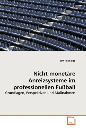 Produktbild: Pollheide, T: Nicht-monet&auml;re Anreizsysteme im professionelle