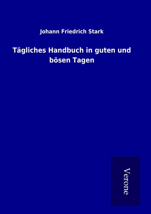 Produktbild: T&auml;gliches Handbuch in guten und b&ouml;sen Tagen
