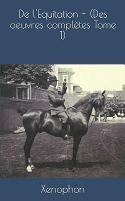 Produktbild: De l'Equitation - (Des Oeuvres Compl&egrave;tes Tome 1)