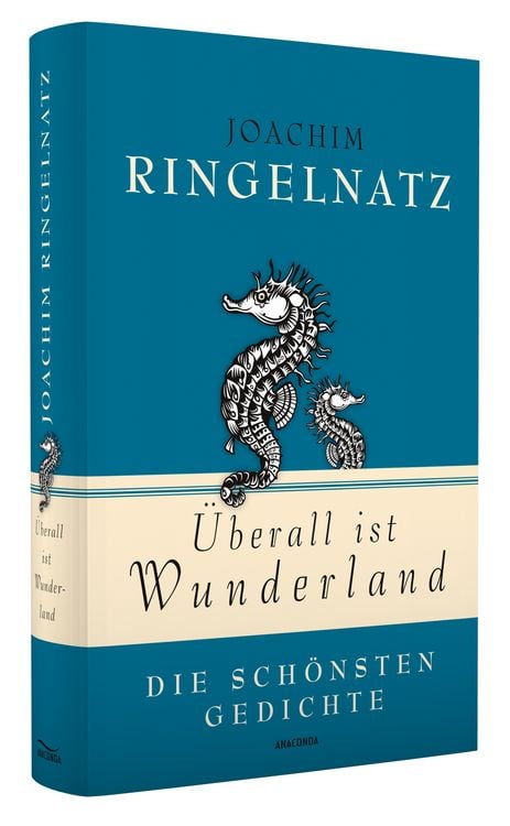 Produktbild: Joachim Ringelnatz, &Uuml;berall ist Wunderland - Die sch&ouml;nsten Gedichte
