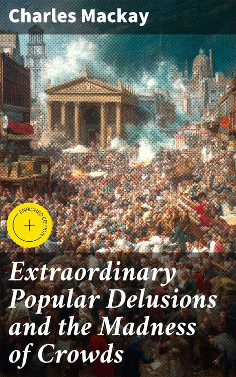 Produktbild: Extraordinary Popular Delusions and the Madness of Crowds