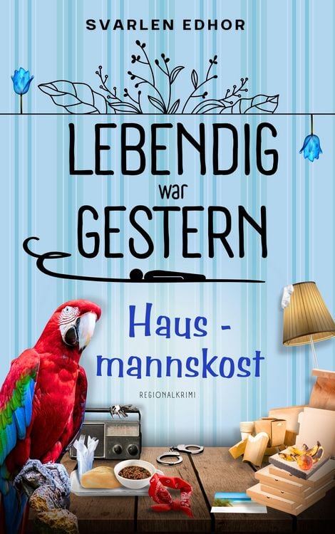 Produktbild: Lebendig war gestern - Regionalkrimi - Band 4