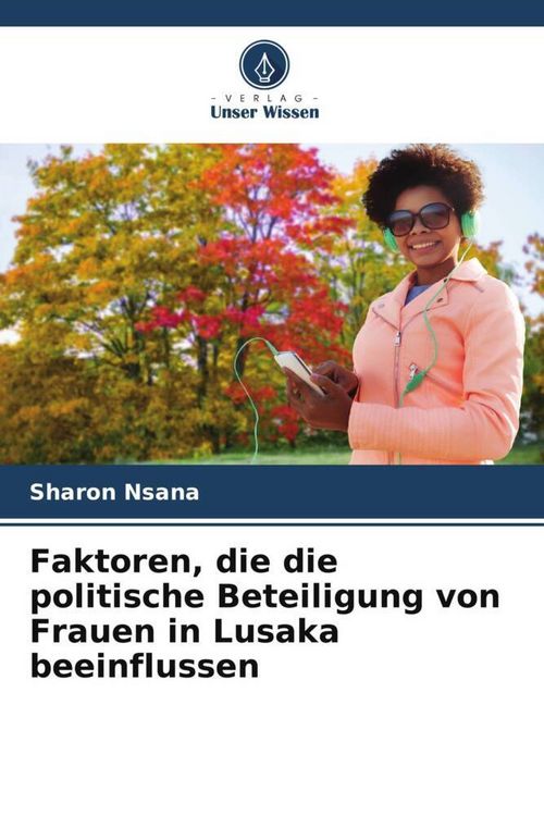 Produktbild: Faktoren, die die politische Beteiligung von Frauen in Lusaka beeinflussen