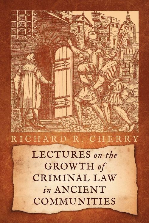 Produktbild: Lectures on the Growth of Criminal Law in Ancient Communities