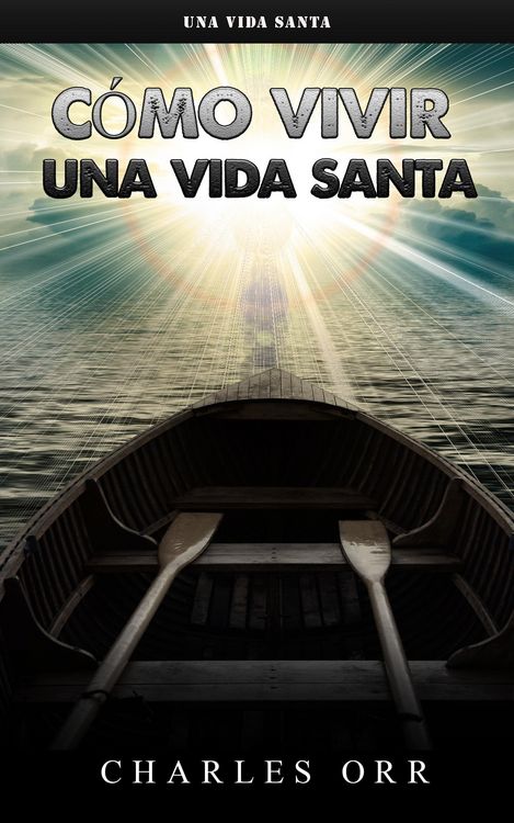Produktbild: C&oacute;mo vivir una vida santa