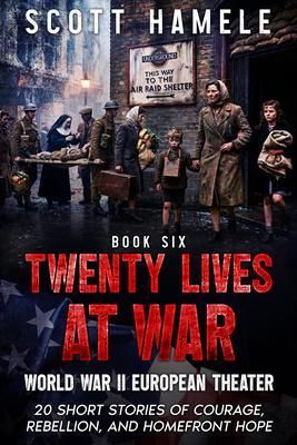 Produktbild: Twenty Lives at War - World War II European Theater