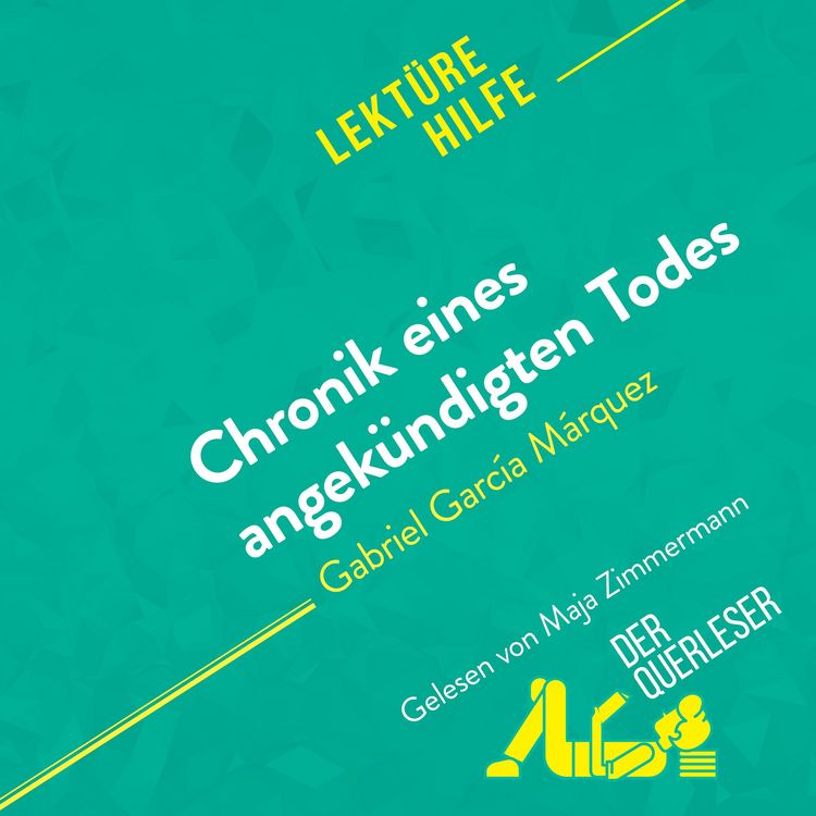 Produktbild: Chronik eines angek&uuml;ndigten Todes von Gabriel Garc&iacute;a M&aacute;rquez (Lekt&uuml;rehilfe)