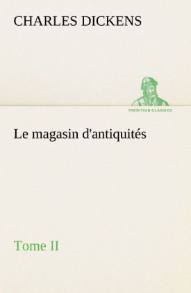 Produktbild: Le magasin d'antiquit&eacute;s, Tome II