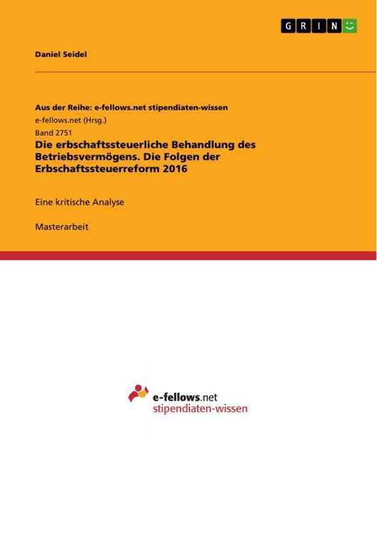 Produktbild: Die erbschaftssteuerliche Behandlung des Betriebsverm&ouml;gens. Die Folgen der Erbschaftssteuerreform 2016