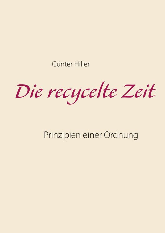 Produktbild: Die recycelte Zeit