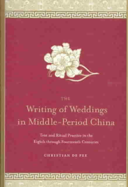 Produktbild: The Writing of Weddings in Middle-Period China