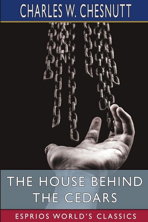 Produktbild: The House Behind the Cedars (Esprios Classics)