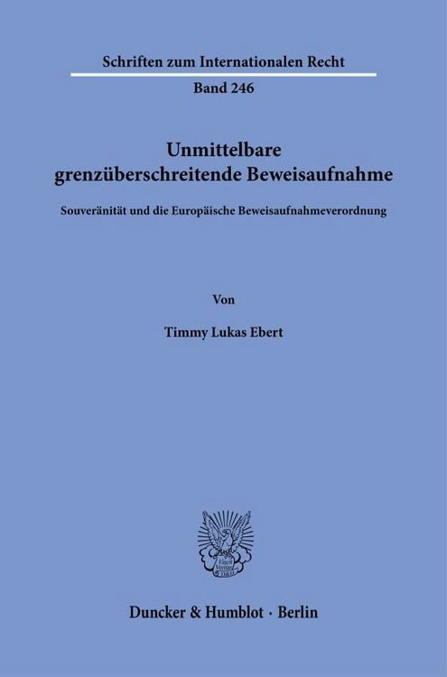 Produktbild: Unmittelbare grenz&uuml;berschreitende Beweisaufnahme