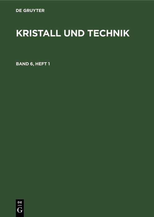 Produktbild: Kristall und Technik. Band 6, Heft 1