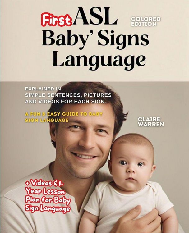 Produktbild: ASL Baby's First Signs Language explained in Simple Sentences, Pictures and Videos for each Sign