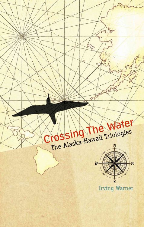 Produktbild: Crossing the Water: The Alaska-Hawaii Trilogies