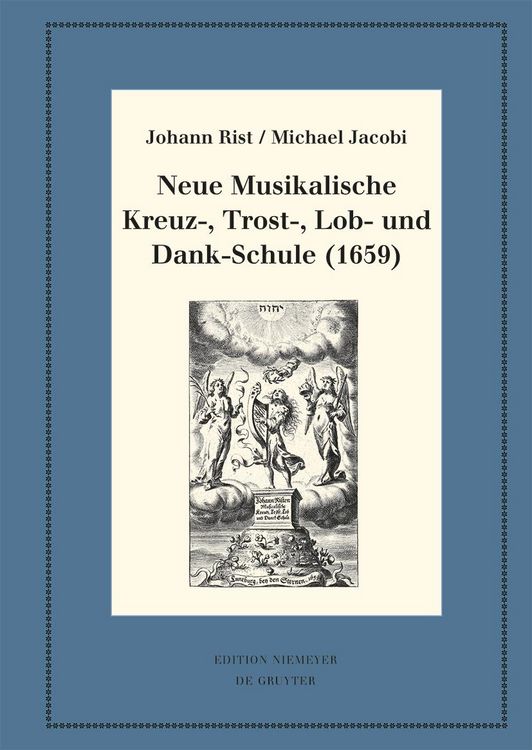 Produktbild: Neue Musikalische Kreuz-, Trost-, Lob- und Dank-Schule (1659)