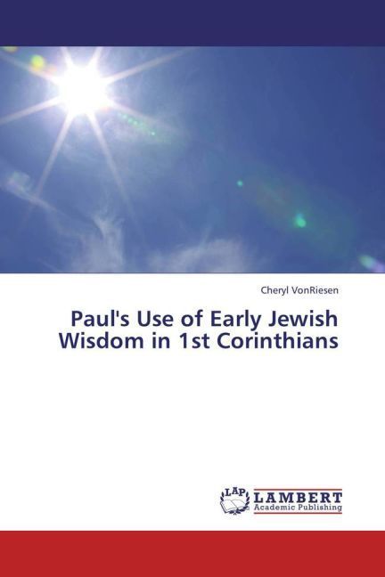 Produktbild: VonRiesen, C: Paul's Use of Early Jewish Wisdom in 1st Corin