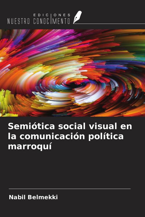 Produktbild: Semi&oacute;tica social visual en la comunicaci&oacute;n pol&iacute;tica marroqu&iacute;