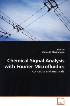 Produktbild: Xie, Y: Chemical Signal Analysis with Fourier Microfluidics
