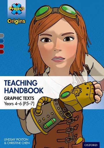 Produktbild: Project X Origins Graphic Texts: Grey-Dark Red+ Book Bands, Oxford Levels 14-20: Graphic Texts Teaching Handbook for Years 4-6 (P5-7)