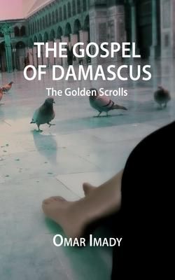 Produktbild: The Gospel of Damascus: The Golden Scrolls, Fourth Edition