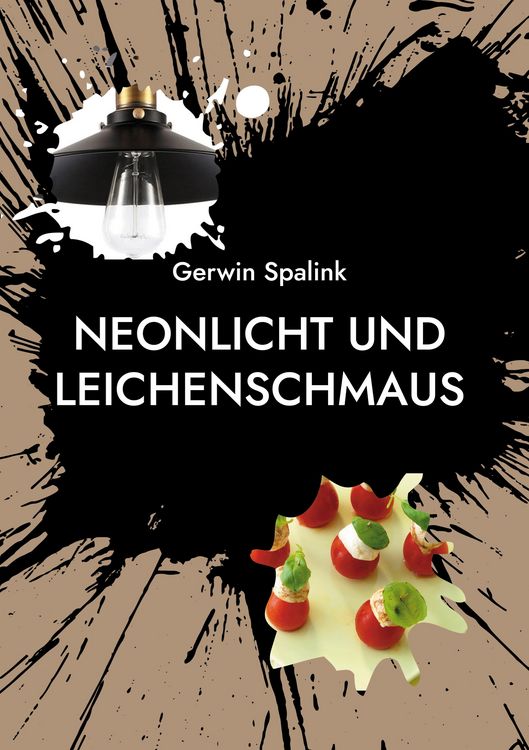 Produktbild: Neonlicht und Leichenschmaus