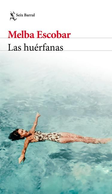 Produktbild: Las Hu&eacute;rfanas (Novela Biogr&aacute;fica) / The Orphans (a Biographical Novel)