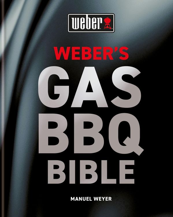 Produktbild: Weber's Gas Barbecue Bible