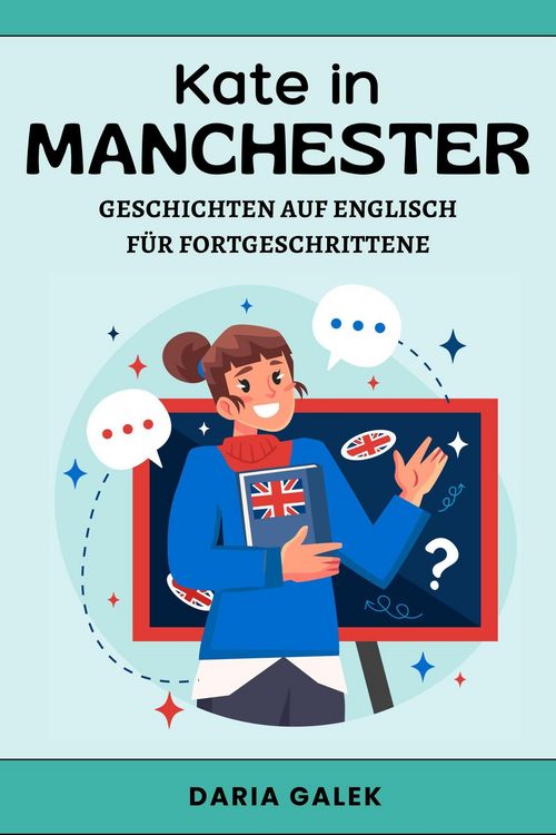 Produktbild: Kate in Manchester: Geschichten auf Englisch f&uuml;r Fortgeschrittene