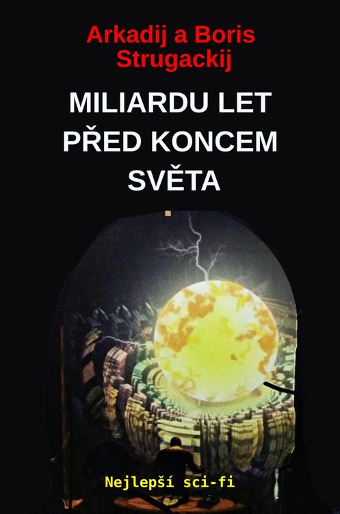 Produktbild: Miliardu Let Pred Koncem Sveta