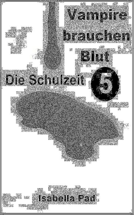 Produktbild: Vampire brauchen Blut - Die Schulzeit