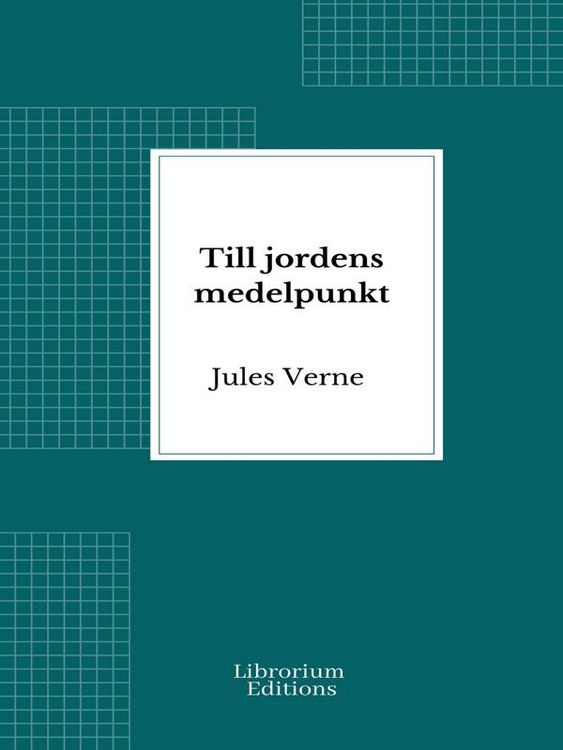 Produktbild: Till jordens medelpunkt