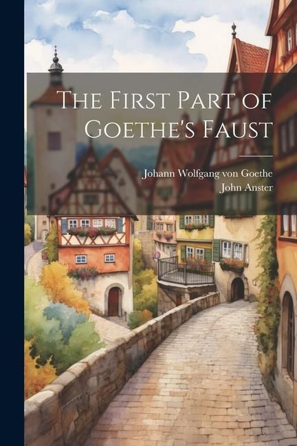 Produktbild: The First Part of Goethe's Faust
