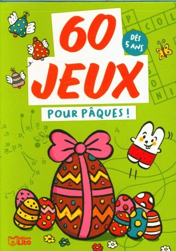 Produktbild: 60 jeux : pour P&acirc;ques ! : d&egrave;s 5 ans