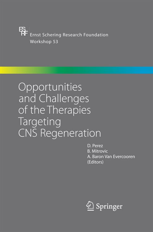 Produktbild: Opportunities and Challenges of the Therapies Targeting CNS Regeneration
