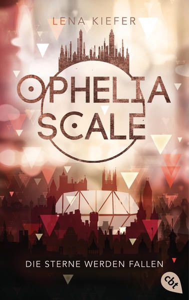 Produktbild: Ophelia Scale - Die Sterne werden fallen