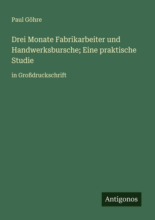 Produktbild: Drei Monate Fabrikarbeiter und Handwerksbursche; Eine praktische Studie
