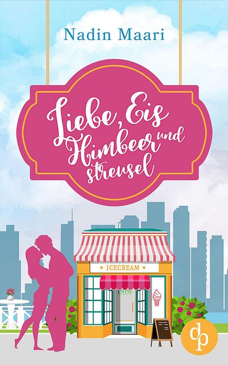 Produktbild: Liebe, Eis und Himbeerstreusel