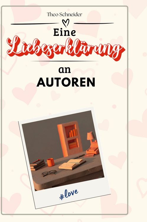 Produktbild: Eine Liebeserkl&auml;rung an Autoren