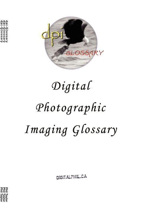 Produktbild: Digital Photographic Imaging Glossary