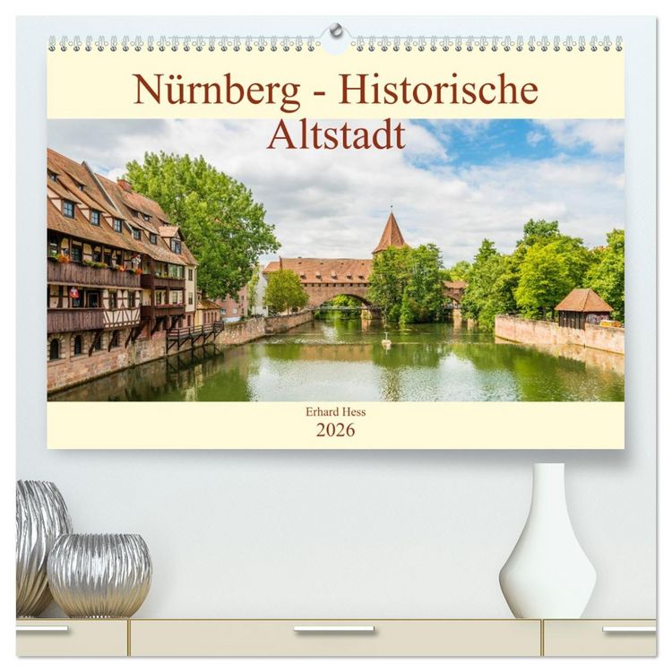 Produktbild: N&uuml;rnberg - Historische Altstadt (hochwertiger Premium Wandkalender 2026 DIN A2 quer), Kunstdruck in Hochglanz