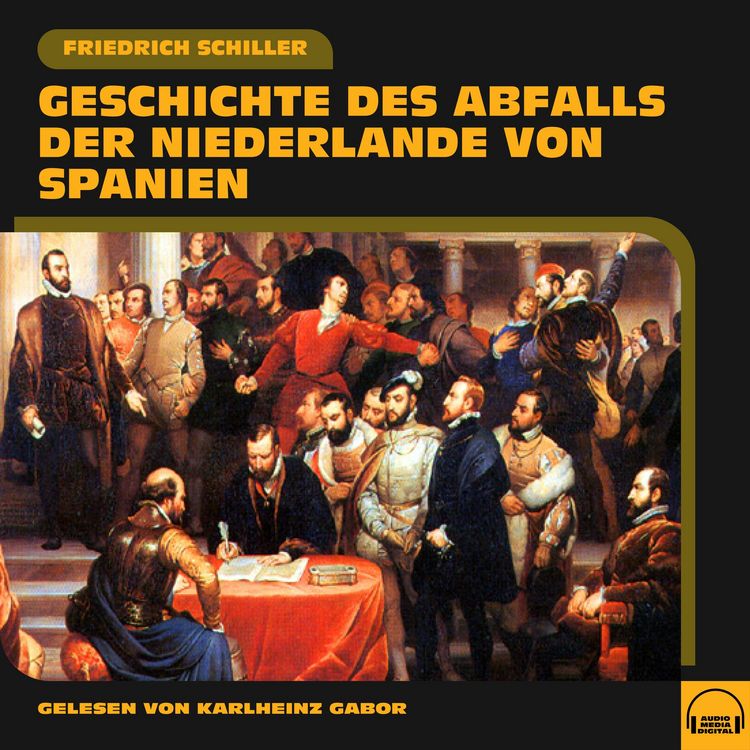 Produktbild: Geschichte des Abfalls der Niederlande von Spanien