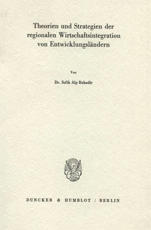 Produktbild: Theorien und Strategien der regionalen Wirtschaftsintegration von Entwicklungsl&auml;ndern.