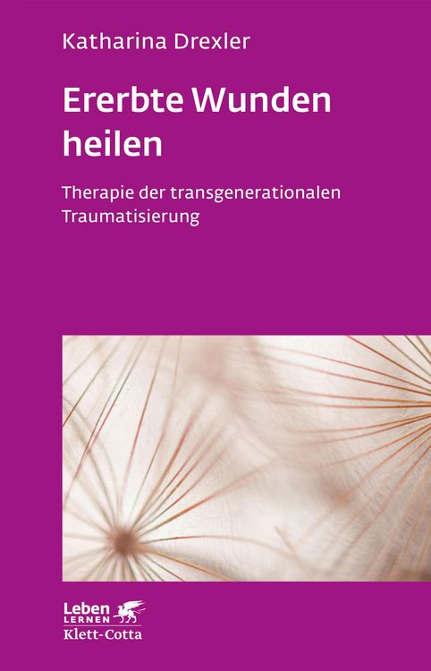 Produktbild: Ererbte Wunden heilen (Leben Lernen, Bd. 296)