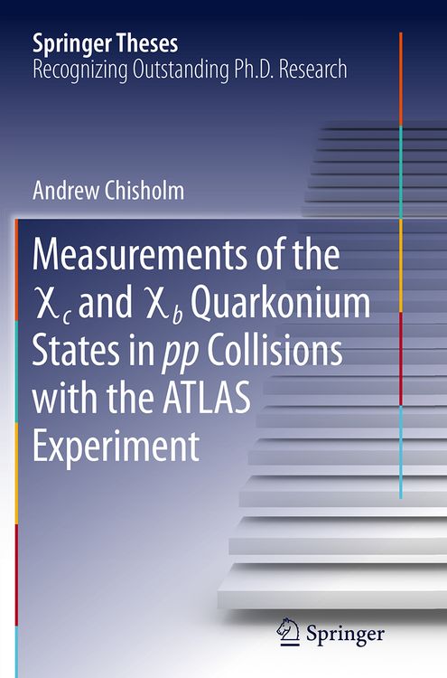 Produktbild: Measurements of the X c and X b Quarkonium States in pp Collisions with the ATLAS Experiment