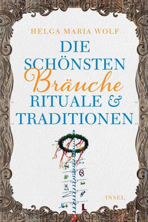 Produktbild: Die sch&ouml;nsten Br&auml;uche, Rituale und Traditionen