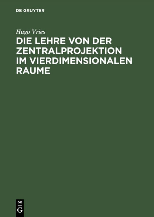 Produktbild: Die Lehre von der Zentralprojektion im vierdimensionalen Raume
